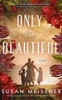 Only the Beautiful, Susan Meissner